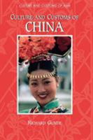 Culture and Customs of China (Culture and Customs of Asia) 0313361185 Book Cover