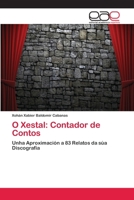 O Xestal: Contador de Contos: Unha Aproximación a 83 Relatos da súa Discografía 3659065102 Book Cover