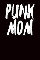 Punk Mom: Ukulele Tab Notebook 6x9 120 Pages 1093679190 Book Cover