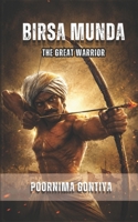 Birsa Munda: The Great Warrior B0BTZX8QP8 Book Cover