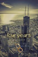 Four Years - A Memoir 1619293889 Book Cover