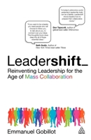 Leadershift: Reinventing Leadership for the Age of Mass Collaboration 0749455314 Book Cover