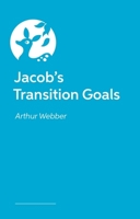 Jacob's Transition Goals 1805012886 Book Cover