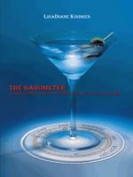 The Barometer: A Bartender's Guide to Measuring Up in your Relationships 1477271066 Book Cover