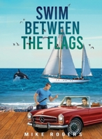 Swim Between the Flags 0645463191 Book Cover