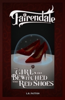 The Girl Who Bewitched the Red Shoes 1946193496 Book Cover