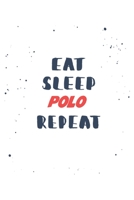 Eat Sleep polo Repeat: Lined Personal Diary / Sports Journals Gift, 120 Pages, 6x9, Soft Cover, Matte Finish 1678978582 Book Cover