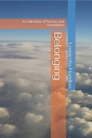 Belonging: A Collection of Poems and Quotations B0GPN2NBQZ Book Cover