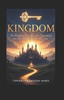 Kingdom Principles for Unlocking the Life You Were Born to Live B0G3HTT836 Book Cover