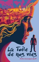 La Toile de nos vies (French Edition) 238392055X Book Cover