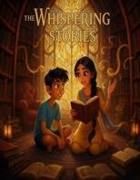 Arjun and The Whispering Stories: A Story About Empathy and Understanding (The Adventures of Arjun) B0G5DQ31L8 Book Cover