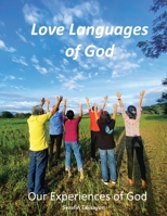 Love Languages of God: Our Experiences of God B0CKTZJ56F Book Cover