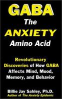 GABA: The Anxiety Amino Acid 1889391255 Book Cover