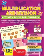 Multiplication and Division Activity Book For Children - 80+ Activities Inside [Paperback] 9362052997 Book Cover