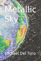Metallic Sky B08FP7QCHL Book Cover
