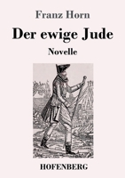 Der ewige Jude: Novelle (German Edition) B0CK3MXXFY Book Cover