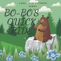 Bo-bo's quick ride: A book from Woodison's series B0BMSRJP9K Book Cover