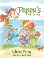 Papou's PRETTY PIGS B0DTB2RG6W Book Cover