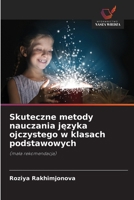 Skuteczne metody nauczania jezyka ojczystego w klasach podstawowych (Polish Edition) 6209387454 Book Cover