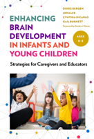 Enhancing Brain Development in Infants and Young Children: Strategies for Caregivers and Educators 0807764450 Book Cover