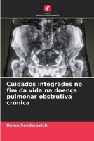 Cuidados integrados no fim da vida na doença pulmonar obstrutiva crónica (Portuguese Edition) 6207431642 Book Cover