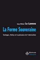 La forme souveraine: Soulages, Valéry et la puissance de l'abstraction (HR.HERM.PHILO.) (French Edition) 2705667148 Book Cover
