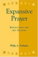 Expansive Prayer: Reflections for All Seasons 0809142139 Book Cover