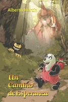 Un camino de esperanza: Las aventuras de Los Chiquipanda B0C12JSM8C Book Cover