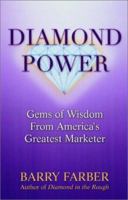 Diamond Power: Gems of Wisdom from America's Greatest Marketer 1564146987 Book Cover