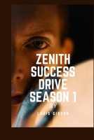 ZENITH SUCCESS DRIVE SEASON 1 B0BVT8TPBZ Book Cover