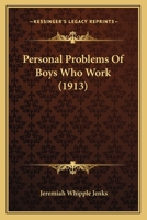 Personal Problems Of Boys Who Work 1104245701 Book Cover