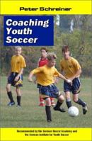Coaching Youth Soccer 1591640296 Book Cover