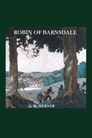 Robin of Barnsdale : Tales of Maidens and Outlaws 1520298900 Book Cover