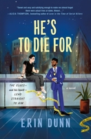 He's to Die For: A Novel 1250397359 Book Cover