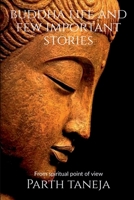 Buddha life and few important stories: From a spiritual point of view 1636697933 Book Cover