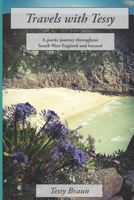 Travels with Tessy: A poetic journey throughout South West England and beyond 1980505004 Book Cover