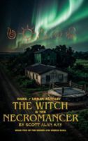 The Witch & The Necromancer : The Monster's Fate: Sword & Shield Series Book 2 B0GBFNRXJC Book Cover