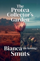 The Protea Collector's Garden B0G4TGYRHJ Book Cover