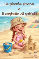 La piccola sirena: e il castello di sabbia B0H6V457GK Book Cover