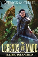 Il libro del castigo (Legends are made) (Italian Edition) B0DRW49W1H Book Cover