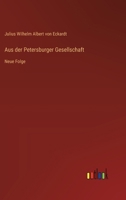 Aus der Petersburger Gesellschaft: Neue Folge 3368650912 Book Cover