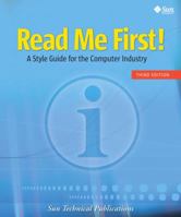 Read Me First! A Style Guide for the Computer Industry, Second Edition 0131428993 Book Cover
