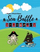 Sea Battle Paper & Pencil Game: Hours of brain-boosting entertainment for adults and kids (fun board games) 1657897478 Book Cover