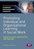 Promoting Individual and Organisational Learning in Social Work 1446266915 Book Cover
