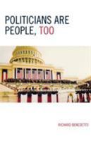 Politicians Are People, Too 0761834222 Book Cover