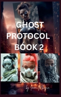 Ghost protocol book 2 B0F8FYV22R Book Cover