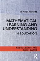 Mathematical Learning and Understanding in Education 1138689149 Book Cover