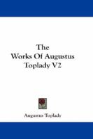 The Works Of Augustus Toplady V2 1163300888 Book Cover