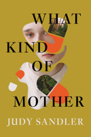 What Kind of Mother: A Reckoning (Connective Tissue) 1959000802 Book Cover