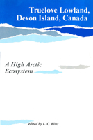 Truelove Lowland: Devon Island, Canada: A High Arctic Ecosystem 0888641214 Book Cover